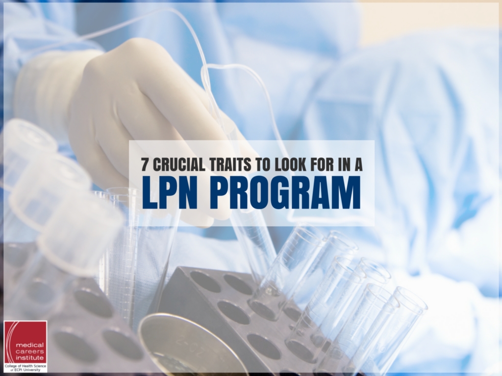 7 Crucial Traits to Look for in a LPN Program